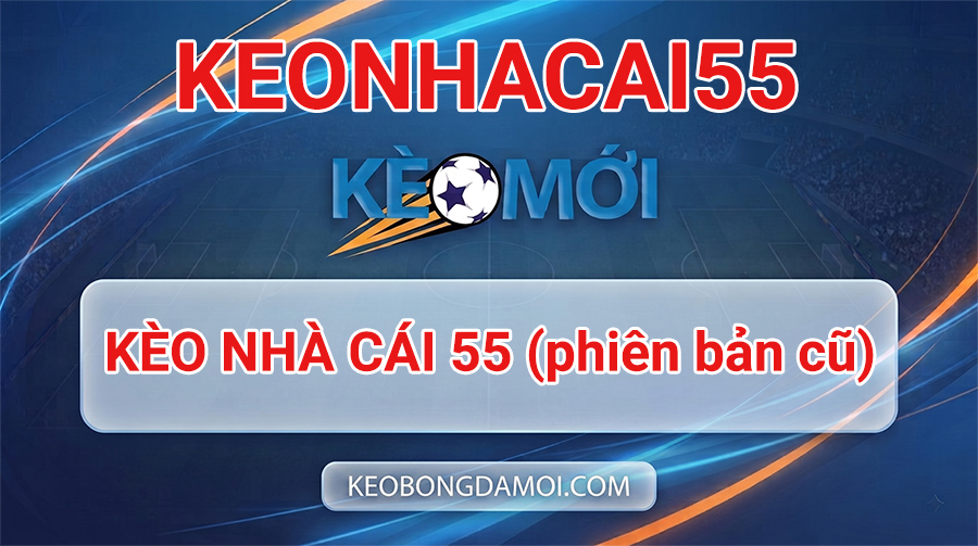 keonhacai55