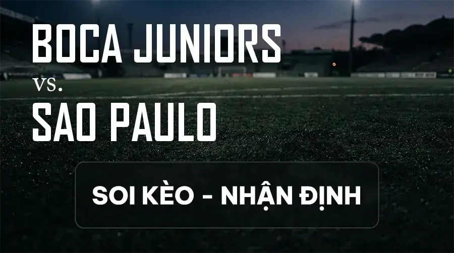Soi kèo, nhận định trận Boca Juniors vs Sao Paulo, 07:30 ngày 09/09/2026 thuộc giải Cúp C2 Nam Mỹ