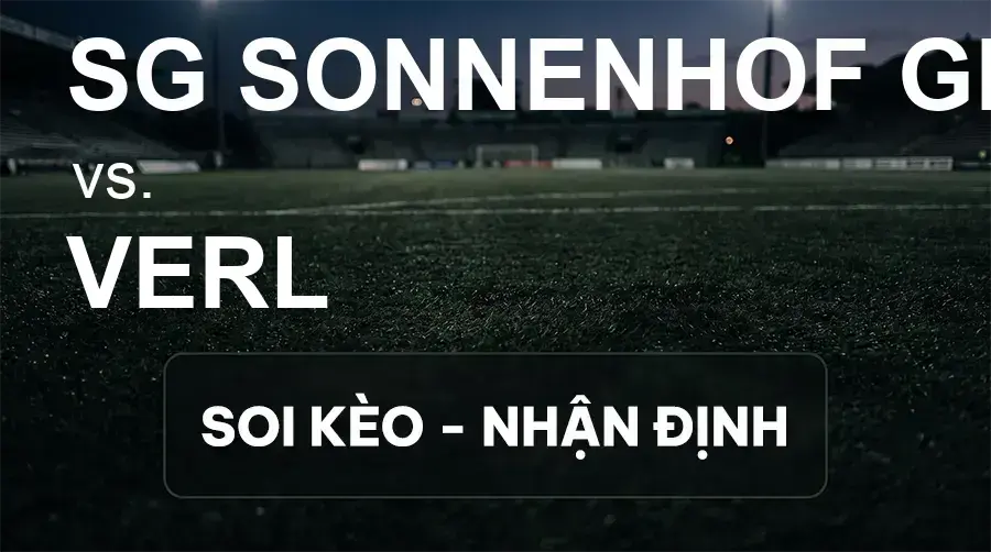 Soi kèo, nhận định trận SG Sonnenhof Grossaspach vs Verl, 00:00 ngày 16/09/2026 thuộc giải Hạng 3 Đức (3. Liga)