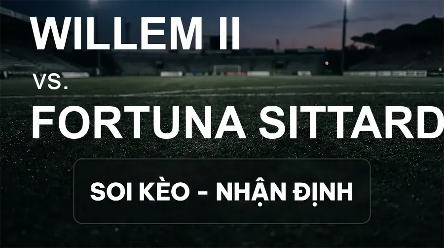 Soi kèo, nhận định trận Willem II vs Fortuna Sittard, 02:00 ngày 20/09/2026 thuộc giải VĐQG Hà Lan